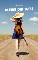 Bleibe Dir treu - Maxim Zaharov