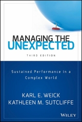 Managing the Unexpected - Karl E. Weick, Kathleen M. Sutcliffe