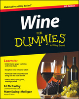 Wine For Dummies - Ed McCarthy, Mary Ewing-Mulligan