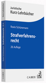 Strafverfahrensrecht - Claus Roxin, Bernd Sch&uuml;nemann, Eduard Kern