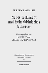 Neues Testament und fr&uuml;hrabbinisches Judentum - Friedrich Avemarie