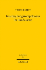 Gesetzgebungskompetenzen im Bundesstaat - Tobias Herbst