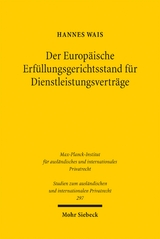 Der Europ&auml;ische Erf&uuml;llungsgerichtsstand f&uuml;r Dienstleistungsvertr&auml;ge - Hannes Wais
