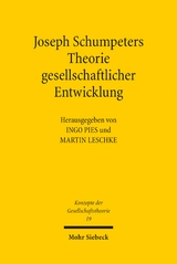 Joseph Schumpeters Theorie gesellschaftlicher Entwicklung - 