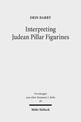 Interpreting Judean Pillar Figurines - Erin Darby