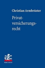 Privatversicherungsrecht - Christian Armbrüster