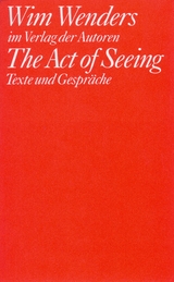 The Act of Seeing - Wim Wenders