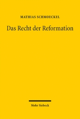 Das Recht der Reformation - Mathias Schmoeckel