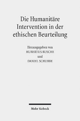 Die Humanitäre Intervention in der ethischen Beurteilung - 