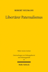 Libert&auml;rer Paternalismus - Robert Neumann