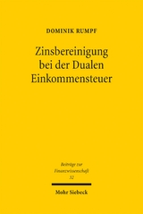 Zinsbereinigung bei der Dualen Einkommensteuer - Dominik Rumpf