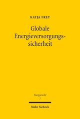 Globale Energieversorgungssicherheit - Katja Frey