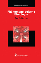 Ph&auml;nomenologische Rheologie - Hanswalter Giesekus