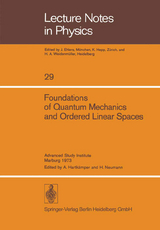 Foundations of Quantum Mechanics and Ordered Linear Spaces - 