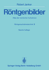 R&ouml;ntgenbilder - Robert Janker