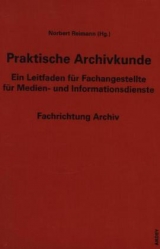 Praktische Archivkunde - 