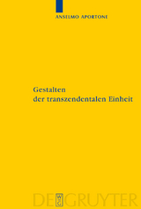 Gestalten der transzendentalen Einheit - Anselmo Aportone