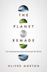 The Planet Remade - Oliver Morton