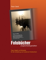 Fotob&uuml;cher ansprechend gestalten - Peter Sterk
