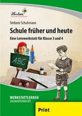 Schule fr&uuml;her und heute - Stefanie Kl&auml;ger