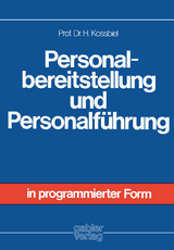 Personalbereitstellung und Personalf&uuml;hrung - Hugo Kossbiel