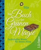 Das Buch der Gr&uuml;nen Magie
