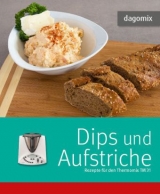 Dips und Aufstriche Rezepte f&uuml;r den Thermomix TM 31 - Gabriele Dargewitz, Andrea Dargewitz