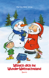 W&uuml;nsch dich ins Wunder-Weihnachtsland Band 6 - 