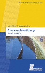 Abwasserbeseitigung - Juliane Thimet, F. Wolfgang Günthert