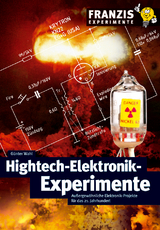 Hightech-Elektronik-Experimente - G&uuml;nter Wahl