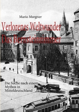 Verlorenes Weltwunder - Das Bernsteinzimmer - Mario Morgner