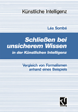Schlie&szlig;en bei unsicherem Wissen in der K&uuml;nstlichen Intelligenz - L&eacute;a Somb&eacute;