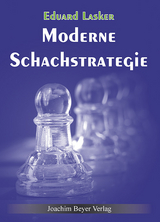 Moderne Schachstrategie - Eduard Lasker