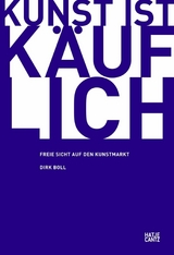 Kunst ist k&auml;uflich - Dirk Boll