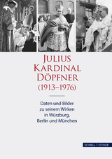 Julius Kardinal D&ouml;pfner (1913&ndash;1976) - 