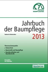 Jahrbuch der Baumpflege 2013 - Prof. Dr. Dujesiefken, Dirk