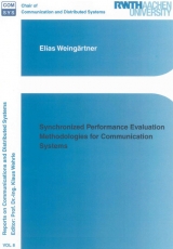 Synchronized Performance Evaluation Methodologies for Communication Systems - Elias David Weing&auml;rtner