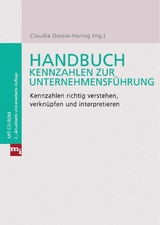 Handbuch Kennzahlen zur Unternehmensf&uuml;hrung -  Birgit Sanftenberg,  Claudia Ossola-Haring,  J&uuml;rgen Sch&ouml;ttler,  Ulrich Sanftenberg,  Volker Franck,  Winf