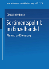 Sortimentspolitik im Einzelhandel - Dirk M&ouml;hlenbruch