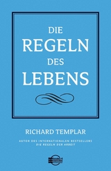 Die Regeln des Lebens - Richard Templar
