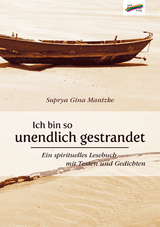 Ich bin so unendlich gestrandet - Suprya Gina Mantzke