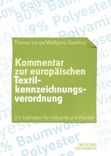 Kommentar zur europäischen Textilkennzeichnungsverordnung - Thomas Lange, Wolfgang Quednau