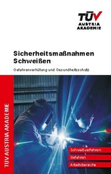 Sicherheitsma&szlig;nahmen Schwei&szlig;en - Philip Kunes, Wolfgang Krizsanich