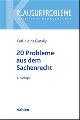 20 Probleme aus dem Sachenrecht - Karl-Heinz Gursky