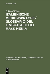 Italienische Mediensprache / Glossario del linguaggio dei mass media - Eckhard R&ouml;mer