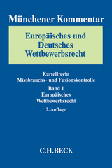 M&uuml;nchener Kommentar Europ&auml;isches und Deutsches Wettbewerbsrecht. - 