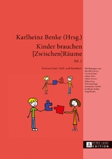 Kinder brauchen [Zwischen]R&auml;ume - 