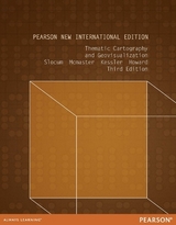 Thematic Cartography and Geovisualization: Pearson New International Edition - Slocum, Terry; McMaster, Robert; Kessler, Fritz; Howard, Hugh