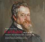 Carl Kaiser (1837&ndash;1895) - Helmut Scharsching