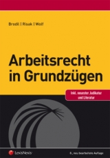 Arbeitsrecht in Grundz&uuml;gen - Wolfgang Brodil, Martin E. Risak, Christoph Wolf
